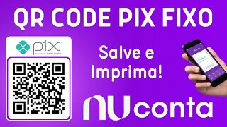 QR Code Pix Nubank, para salvar e imprimir! Valor zerado para o cliente digitar!