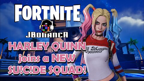 HARLEY QUINN joins a NEW SU!C!DE SQUAD #Fortnite