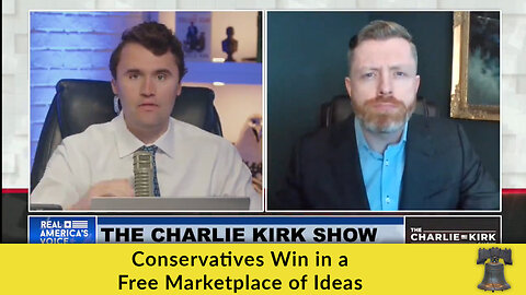 Conservatives Win in a Free Marketplace of Ideas