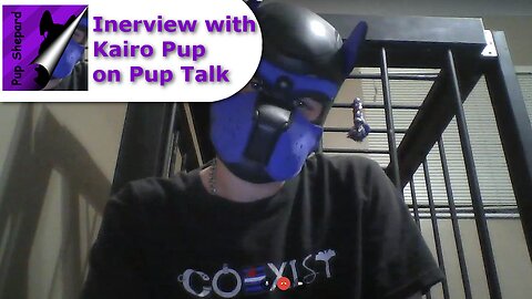 Pup Talk S01E01 Kairo Pup (Recorded 2/23/2017)