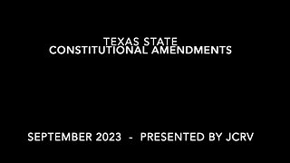 2023 Texas State Constitutional Amendments Explanation