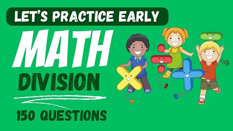 Math Division 150 Questions | Kids Math Division Challenge | Kids Early Maths