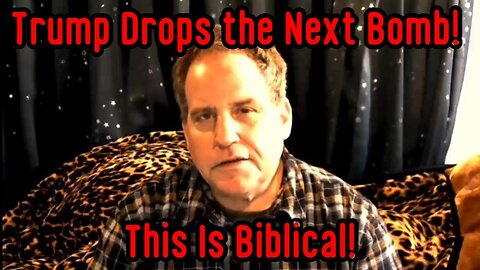 Benjamin Fulford: Trump Drops the Next Bomb! This Is Biblical!