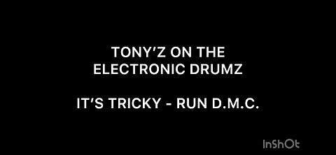 TONY’Z ON THE ELECTRONIC DRUMZ - IT’S TRICKY (RUN D.M.C.)