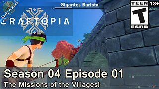 Craftopia (Season 04 Episode 01) The Missions of the Villages!