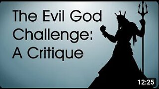 The Evil God Challenge: A Critique