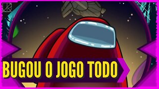 AMONG US BUGADO E SUA ATUALIZAÇÃO QUEBRADA!! INÚMEROS BUGS || Comentando o Assunto