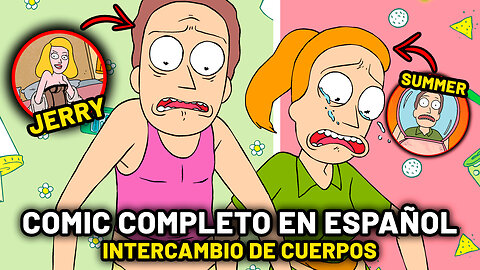 Rick y Morty | Jerry cambia de cuerpo con summer | Cómic completo en español - Resumen Express!
