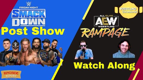 Wrestling Uncensored The Week in Pro Wrestling | Smackdown Post Show and AEW Rampage Watch Along