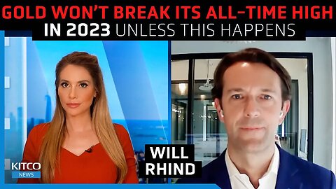 Gold won't reach all-time high in 2023, stocks set to rise - Will Rhind