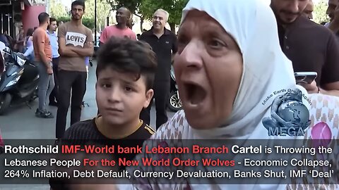 Rothschild IMF-World bank Lebanon Branch Cartel is Throwing Lebanese People For New World Order Wolves - Economic Collapse, 264% Inflation, Debt Default, Currency Devaluation, Banks Shut, IMF "Deal"