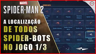 Spider-Man 2, A localização de todos os Spider-Bots 1/3 | Super-Dica