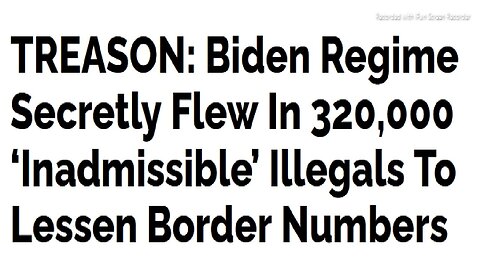 TEXT ARTICLE BELOW: THE BLAZE - THE BIDEN REGIME SECRETLY FLEW 320K OF "INADMISSIBLE" ILLEGALS INTO U.S. LAST YEAR FROM FOIA LAWSUIT...