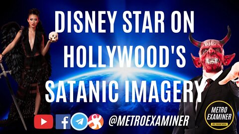 DISNEY CHILD STAR EXPOSES SATANIC INFLUENCE IN HOLLYWOOD