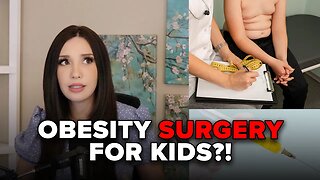 You CAN'T Solve Childhood Obesity With Surgery!