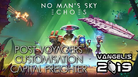 No Man's Sky | Echoes | PS5 | Normal | Post-Voyagers | Customisation | Capital Freighter