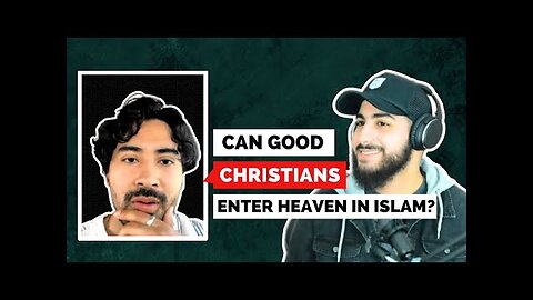 Can Good Christians Go To Heaven In Islam? Muhammed Ali