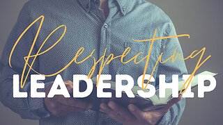 Respecting Leadership