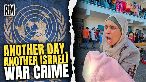 Israel Ruthlessly Kills Hundreds of Palestinians After Bombing UN School in Refugee Camp