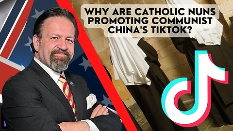 Why are Catholic nuns promoting Communist China's TikTok? Kara Frederick with Sebastian Gorka