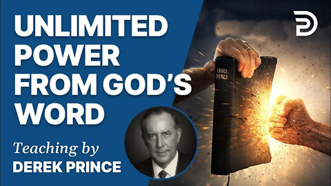 ☑️ God's Word: Your Inexhaustible Resource, Pt. 2 - Derek Prince