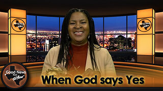 "When God says Yes" Good News From El Paso (01-22-24)