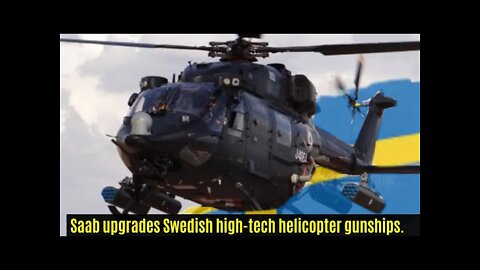 Saab and FMV Sweden's are cooperating on upgrading next-generation combat helicopters.❗