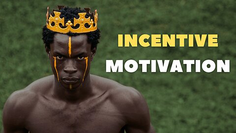 What Does Incentive Theory of Motivation