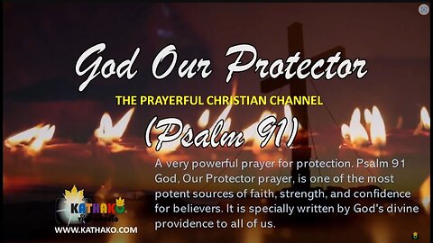 PSALM 91 God our Protector, A very Powerful Prayer for Protection (Woman's Voice), God's love