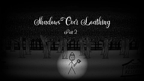 Shadows Over Loathing: Part 2 - There Be Mordre