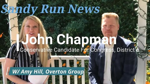 Amy Hill Interviews John Chapman, Conservative Candidate For Congress District 6, South Carolina