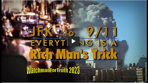 JFK to 9/11: Everything Is a Rich Man’s Trick documentary