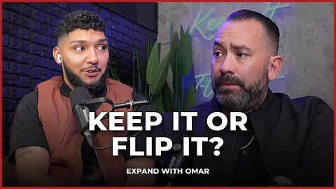 Keep it Or Flip It With Omar Alfaro