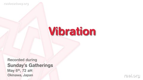 Maitreya Rael: Vibration (72-05-06)