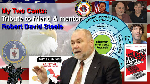 My Two Cents - A Tribute to Friend & Mentor Robert David Steele