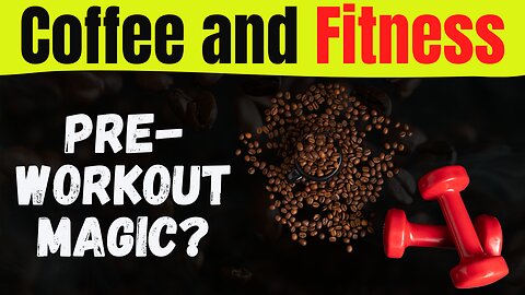 Coffee and Fitness: Boost Your Workout with These Caffeine Tips!
