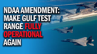 Gaetz Amendment: Make the Gulf Test Range Fully Operational Again