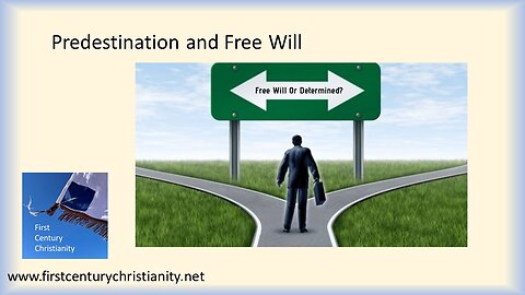 Predestination and Free Will