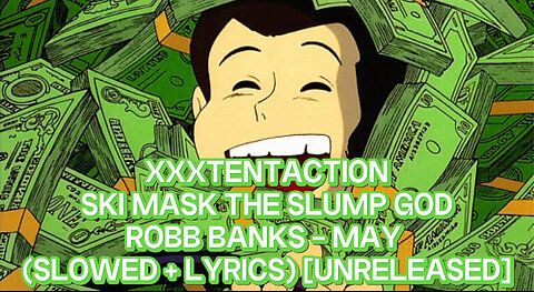 XXXTentaction Ft. Robb Banks & SKI - May I (Slowed + Lyrics) [Unreleased]