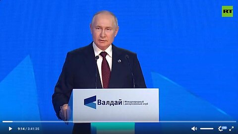 Putin’s Valdai Discussion Club speech regarding Ukraine, Sanctions, Western Hegemony 6 Oct 2023