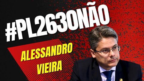 Senador Alessandro Viera autor da PL2630. A Lei da Censura. #PL2630Nao