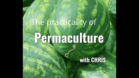 Permaculture, with Chris