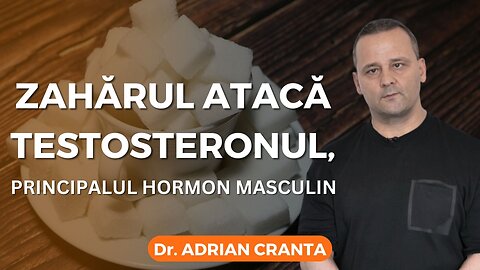 Zahărul atacă testosteronul, principalul hormon masculin