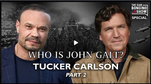 Bongino x Tucker Carlson: The Unfiltered Interview (PART 2). TY JGANON