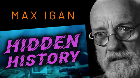 MAX IGAN - Hidden History