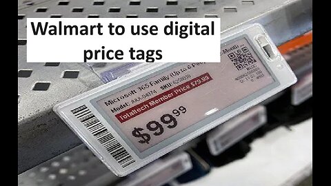 Walmart replacing paper labels with screens