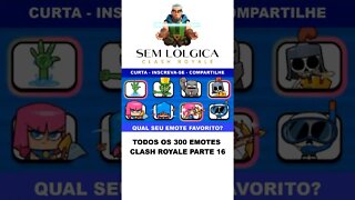 TODOS OS 300 EMOTES CLASH ROYALE PARTE #016 #shorts