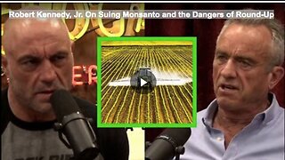 Robert Kennedy, Jr. On Suing Monsanto and the Dangers of Round-Up