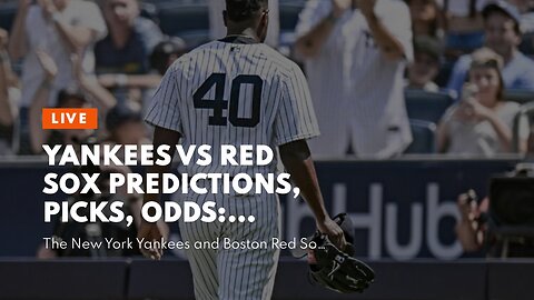 Yankees vs Red Sox Predictions, Picks, Odds: Fading Severino on Sunday Night Baseball