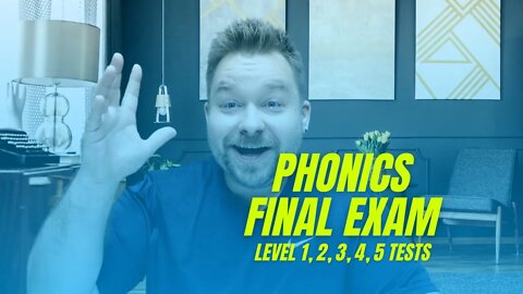 Phonics Test Final Exam Levels 1, 2, 3, 4, and 5. Listening and Spelling Test